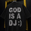 GOD IS A DJ :) Oversized Terry Black T-Shirt