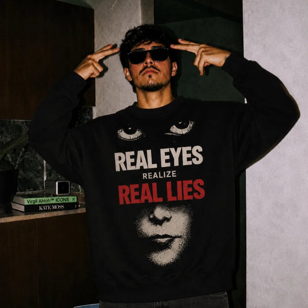 Real Eyes Realize Real Lies Black Sweatshirt