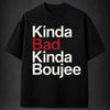 Kinda Bad Kinda Boujee! Oversized Terry Black T-Shirt