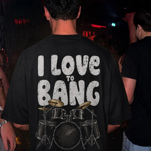 I Love To Bang Oversized Terry Black T-Shirt
