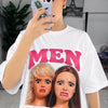Men will be "Men" Oversized White T-shirt