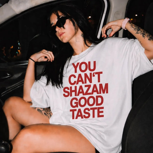 You Can't Shazam Good Taste Oversized Terry White T-Shirt