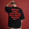 Nobody Cares Oversized Terry Black T-Shirt